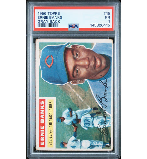 1956 Topps Ernie Banks #15 Gray Back Chicago Cubs vintage baseball card professionally graded PSA 1 PR.