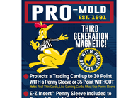 Pro-Mold 30pt Magnetic w/ Penny Sleeve 3rd Generation